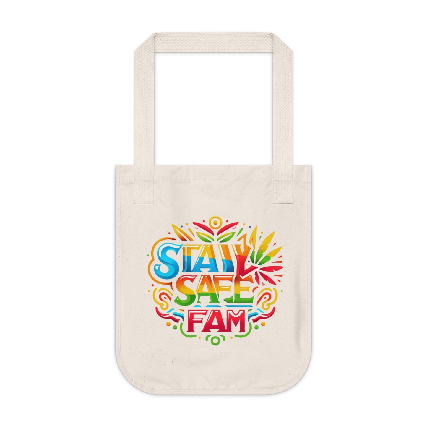 Stay Safe Fam Organic Canvas Tote Bag