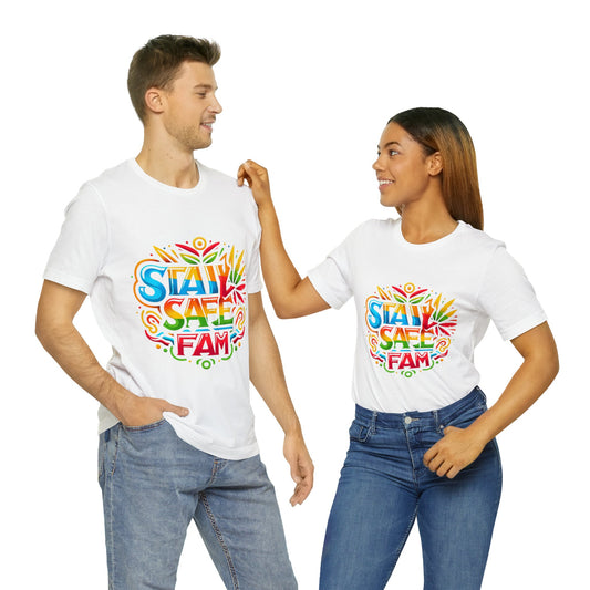 Stay Safe Fam Unisex Jersey Short Sleeve Tee