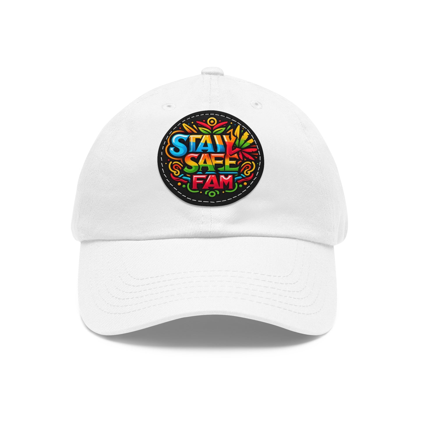 Stay Safe Fam Dad Hat with Leather Patch