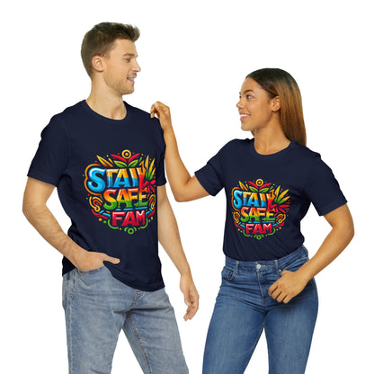 Stay Safe Fam Unisex Jersey Short Sleeve Tee