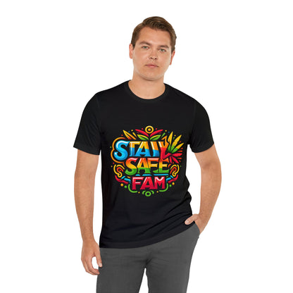 Stay Safe Fam Unisex Jersey Short Sleeve Tee